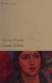 Crome Yellow by Aldous Huxley - Paperback cover