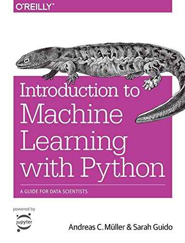 Introduction to Machine Learning with Python: A Guide for Data Scientists by Andreas C. Müller | Paperback | HMS-9781449369415