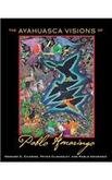 Ayahuasca Visions of Pablo Amaringo by Howard G. Charing - Paperback cover