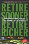 Retire Sooner Retire Richer by Frank L. Netti - Paperback cover