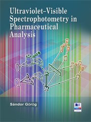 Ultraviolet-Visible Spectrophotometry in Pharmaceutical Analysis by Sandor Gorog - Hardcover cover