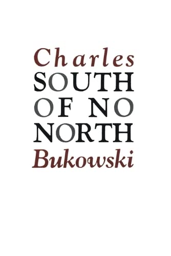 South of No North by Charles Bukowski - Paperback cover