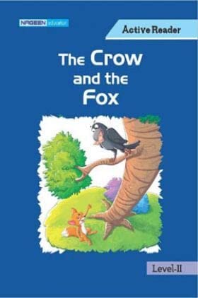 The Crow And The Fox For level- II( Active Reader) by School of Educators - Paperback cover