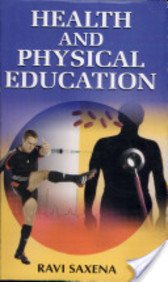 Health And Physical Education by Ravi Saxena - Paperback cover
