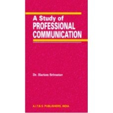 A Study of Professional Communication, 1/Ed. by Hariom Srivastav - Paperback cover