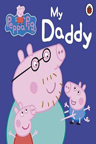 ppa Pig: My Daddy Paperback - Paperback cover