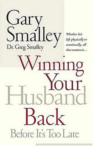 Winning Your Husband Back Before It's Too Late by Gary Smalley - Paperback cover