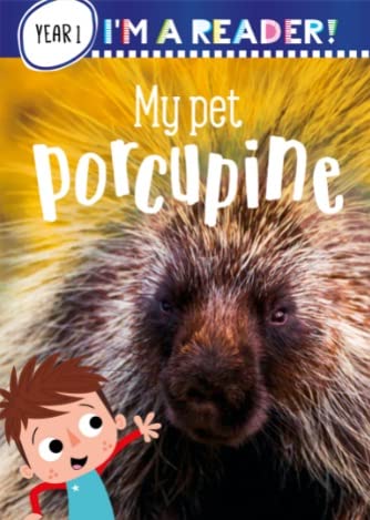 I'm a Reader! My Pet Porcupine (Year 1: Ages 5+) by Make Believe Ideas - Hardcover cover