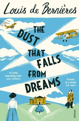 Dust that Falls from Dreams, The by Louis De Bernieres - Paperback cover