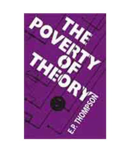 The Poverty of Theory by E P Thompson - Paperback cover