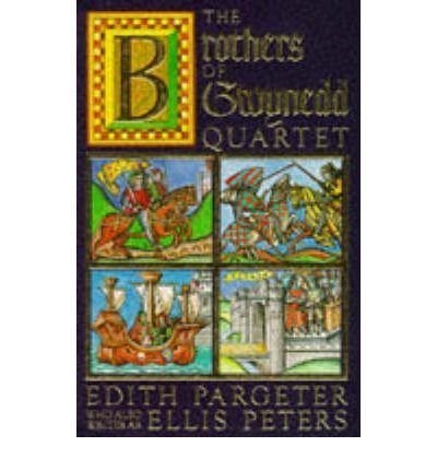 TheBrothers of Gwynedd Quartet by Pargeter, Edith ( Author ) ON Aug-17-1989, Paperback by Edith Pargeter - Paperback cover