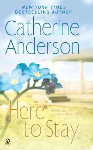 Here to Stay: A Harrigan Family Novel by Catherine Anderson - Paperback cover
