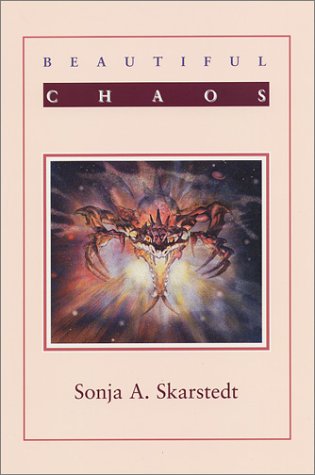 Beautiful Chaos by Sonja A. Skarstedt - Paperback cover
