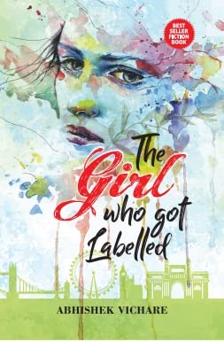 The Girl who got Labelled by Abhishek Vichare - Paperback cover