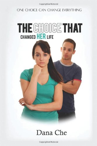The Choice That Changed Her Life by Dana Che - Paperback cover