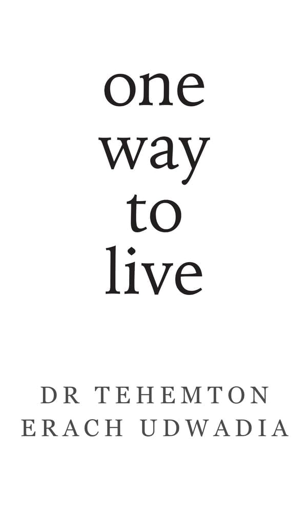 One Way to Live by Dr TE Udwadia - Hardcover cover