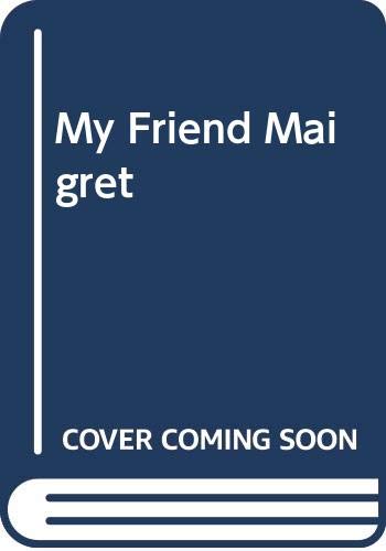 My Friend Maigret by Simenon Georges - Paperback cover