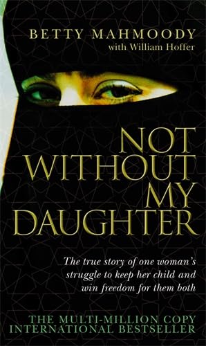 Not Without My Daughter by Betty Mahmoody~William Hoffer - Paperback cover