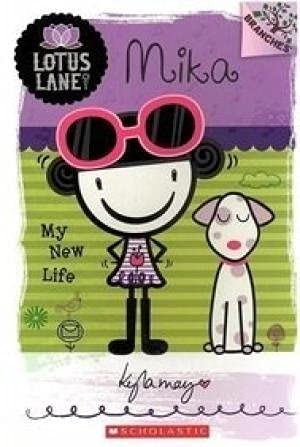 Lotus Lane Girl's Club - 4 Mika : My New Life by Kyla May - Paperback cover