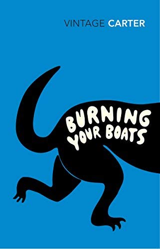 Burning Your Boats Collected Short Stories by Carter, Angela ( Author ) ON Jan-03-1998, Paperback by Angela Carter - Paperback cover