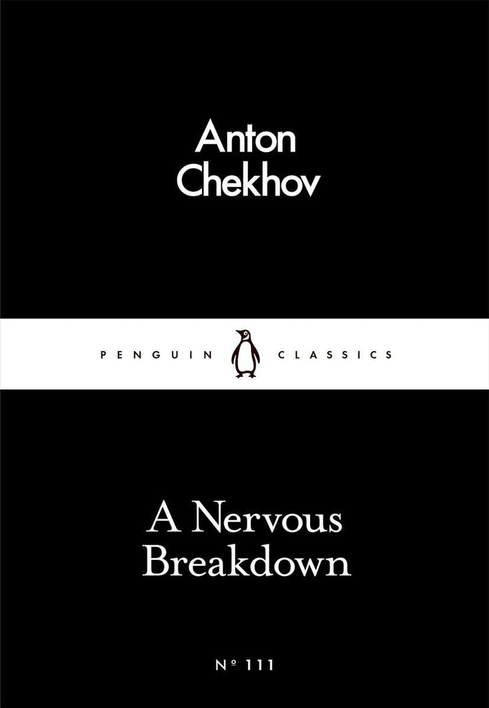 A Nervous Breakdown (Penguin Little Black Classics) by Anton Chekhov - Paperback cover