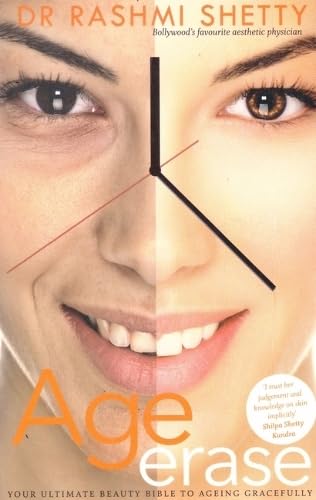 Age Erase: Your Ultimate Beauty Bible To Ageing Gracefully by Rashmi Shetty - Book cover