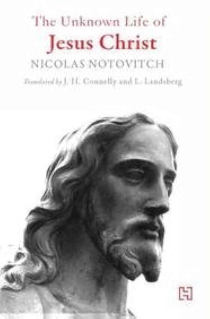 The Unknown Life of Jesus Christ by Nicolas Notovitch - Paperback cover
