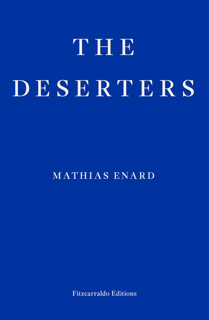The Deserters by Mathias Énard - Paperback cover
