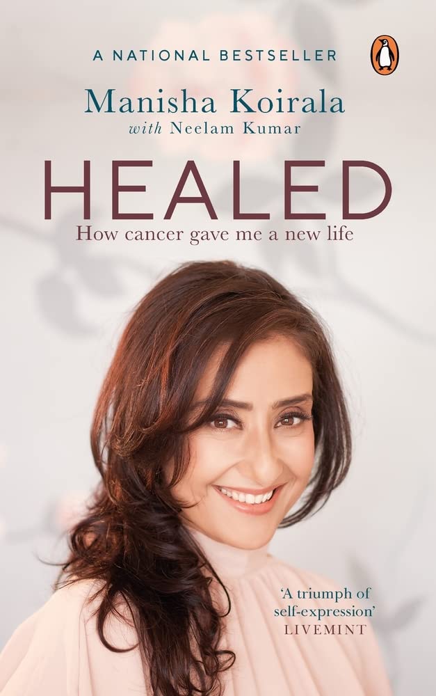 Healed: How Cancer Gave Me a New Life by Manisha Koirala - Paperback cover