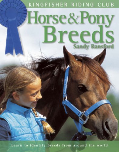 Horse and Pony Breeds (Kingfisher Riding Club) (Kingfisher Riding Club) by Sandy Ransford and Bob Langrish - Paperback cover