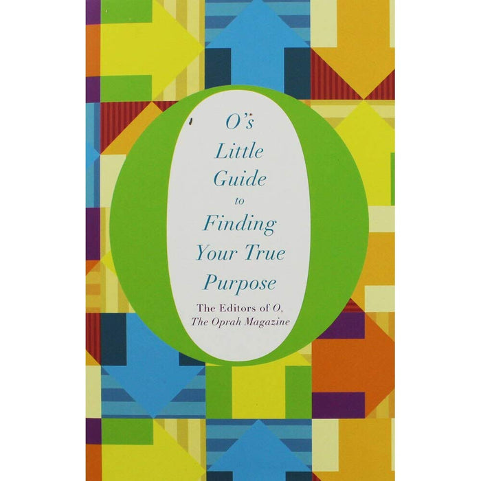 Os Little Guide to Finding Your True Purpose by The editors of Oprah Magazine - Paperback cover