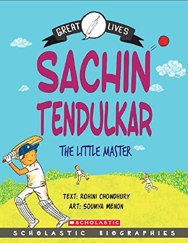 Scholastic Biographies: Sachin Tendulkar by Rohini Chowdhury - Paperback cover