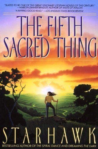 The Fifth Sacred Thing By Starhawk by Starhawk - Paperback cover