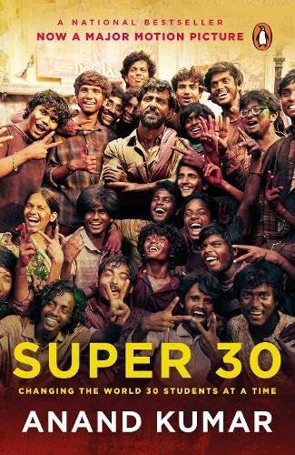 Super 30:Changing the World 30 Students at a Time by Kumar and Anand - Paperback cover