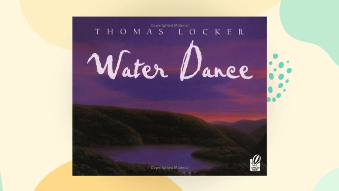 Water Dance: A Poetic and Scientific Nature Book About the Water Cycle for Children (Ages 4-7) by Thomas Locker - Paperback cover