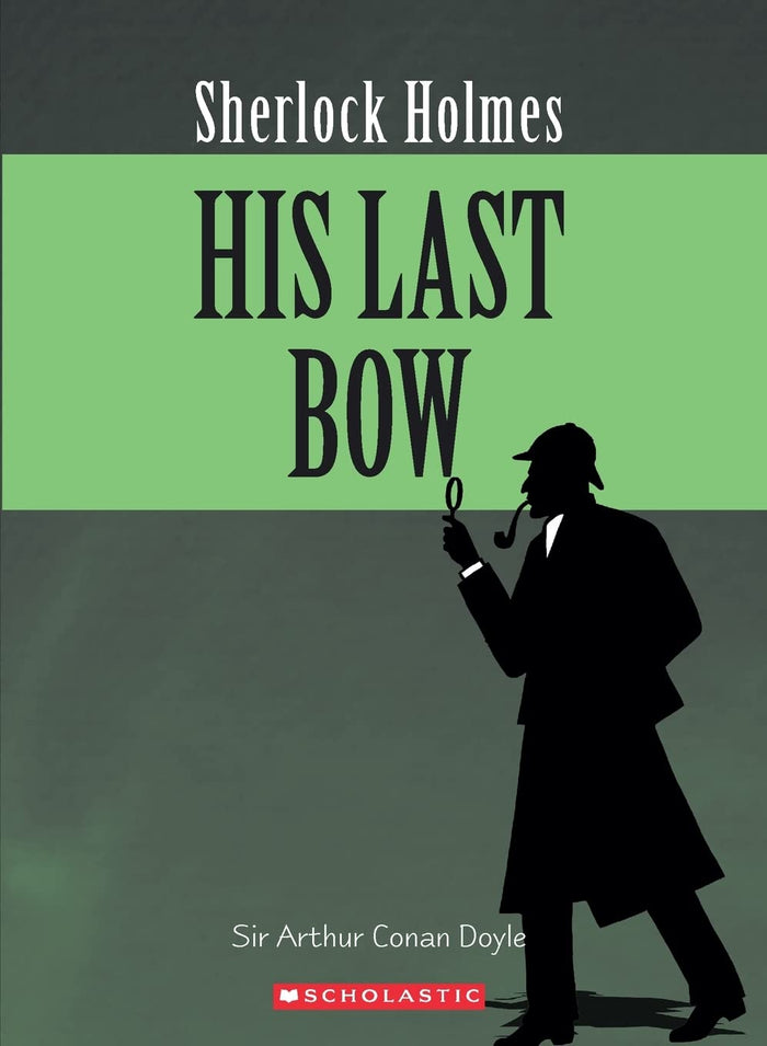 Sherlock Holmes: His Last Bow (The Adventures Of Sherlock Holmes) by Sir Arthur Conan Doyle - Paperback cover