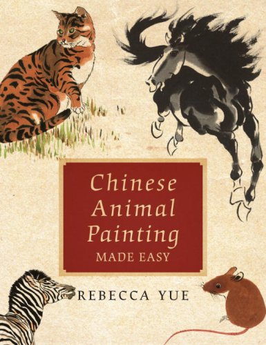 Chinese Animal Painting Made Easy by Rebecca Yue - Paperback cover