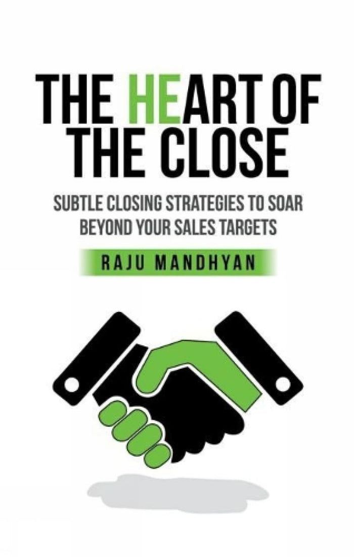 The Heart of the Close by Raju Mandhyan - Paperback cover