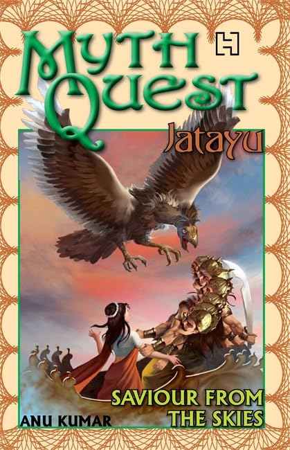 Front cover of the book 'Mythquest 1: Jatayu' by Kumar, Anu.