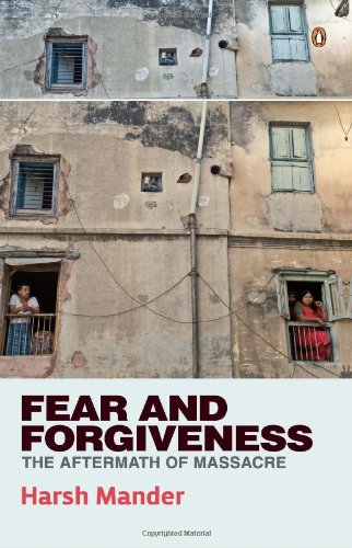 Fear and Forgiveness : The Aftermath of Massacre by Harsh Mander - Paperback cover