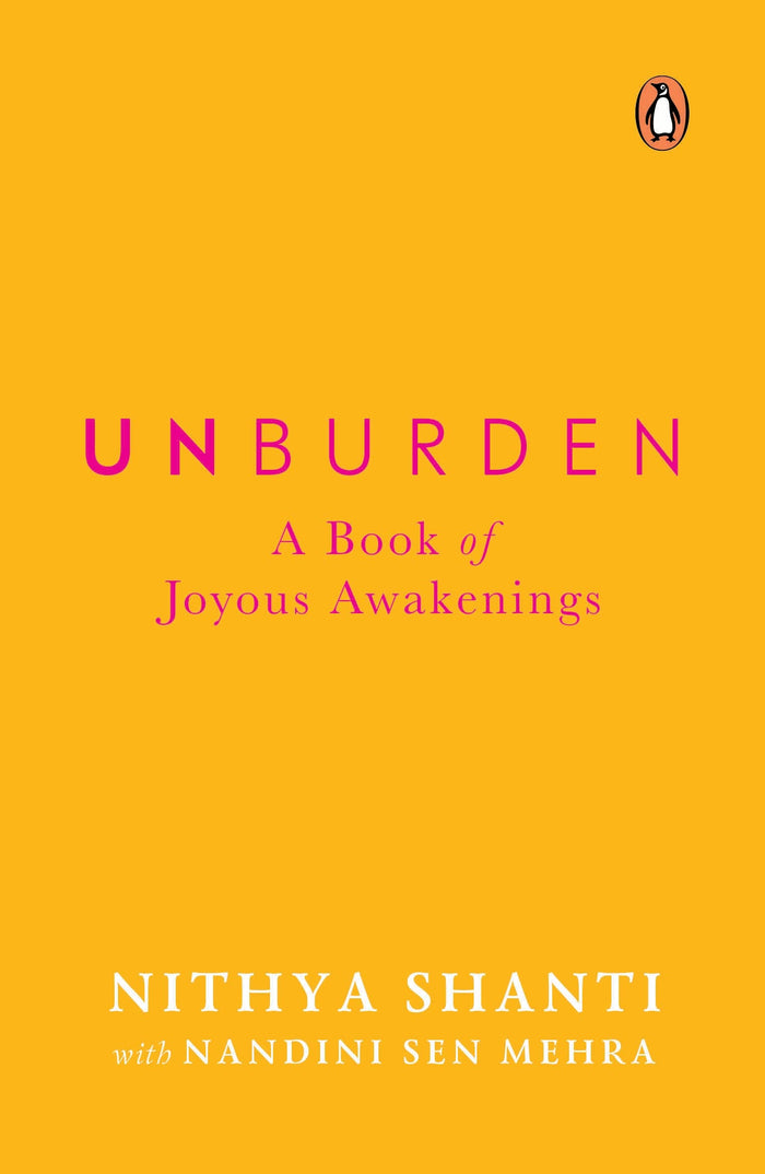Unburden: A Book of Joyous Awakenings by Nandini Sen Mehra - Paperback cover