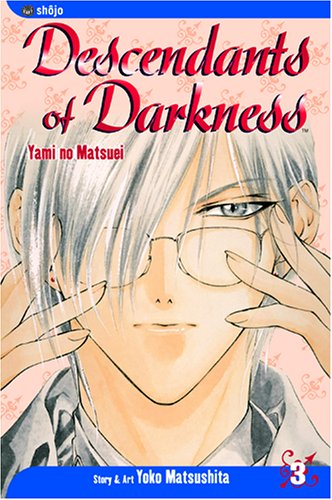 Descendants of Darkness: Yami no Matsuei, Vol. 3 by Yoko Matsushita - Paperback cover