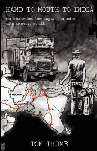 Hand to Mouth to India by Tom Thumb - Paperback cover