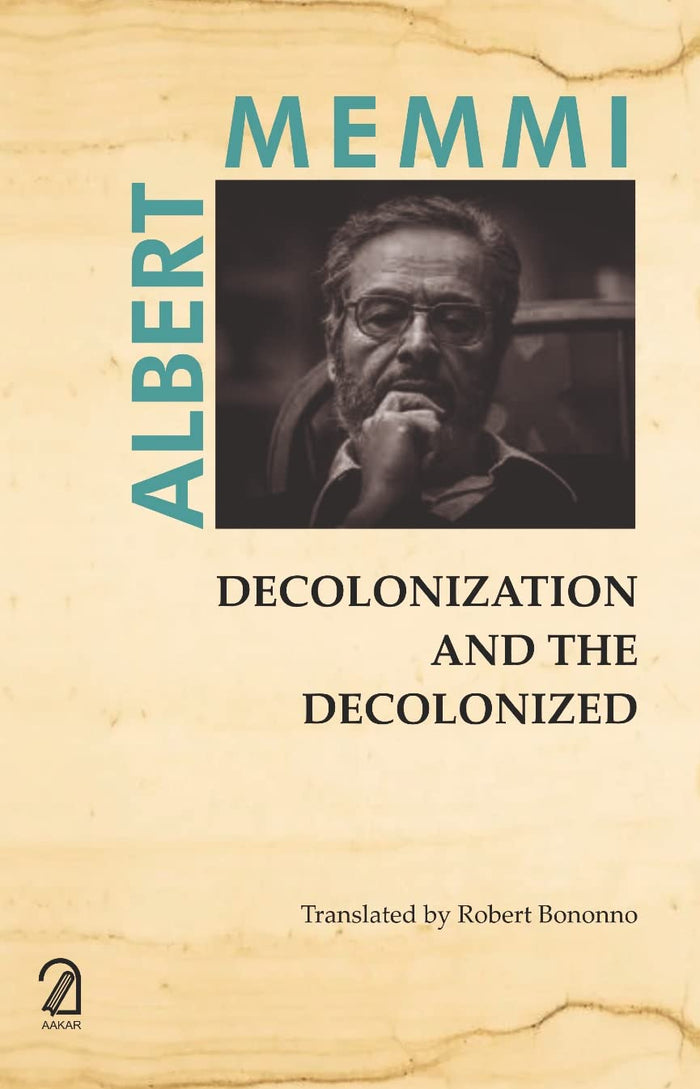 AAKAR BOOKS Decolonization and the Decolonized by Albert Memmi - Paperback cover