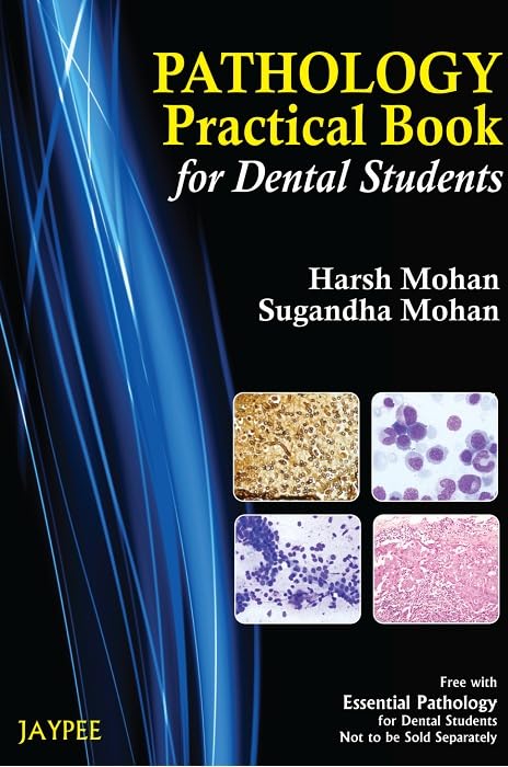 Practical Pathology for Dental Students by Sugandha Mohan - Paperback cover
