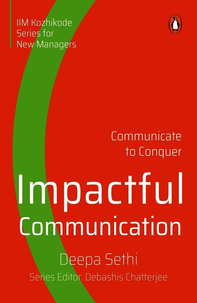 Impactful Communication: Communicate to Conquer by Deepa Sethi - Paperback cover