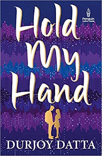 Hold My Hand by Durjoy Datta - Paperback cover