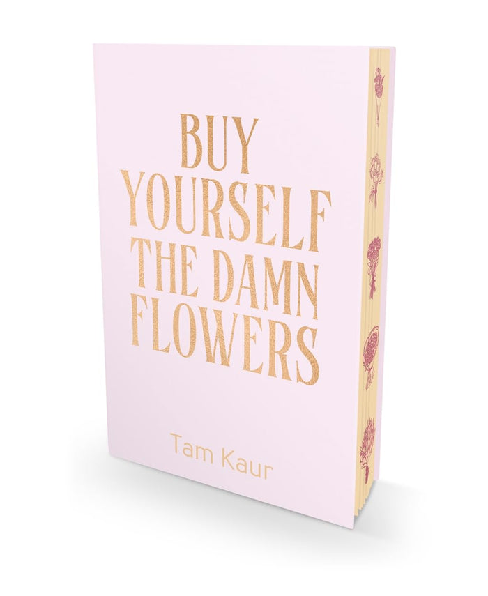 Buy Yourself the Damn Flowers Deluxe Edition by Tam Kaur - Hardcover cover