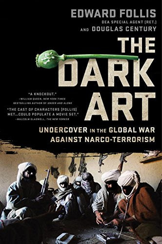 The Dark Art: Undercover in the Global War Against Narco-Terrorism by Douglas Century - Paperback cover