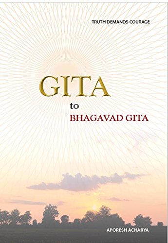 Gita to Bhagavad Gita by Aporesh Acharya - Paperback cover